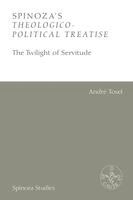 André Tosel - Spinoza’s Theologico-Political Treatise, Inbunden