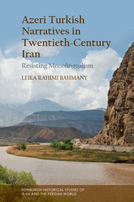 Leila Rahimi Bahmany - Azeri Turkish Narratives in Twentieth-Century Iran, Häftad