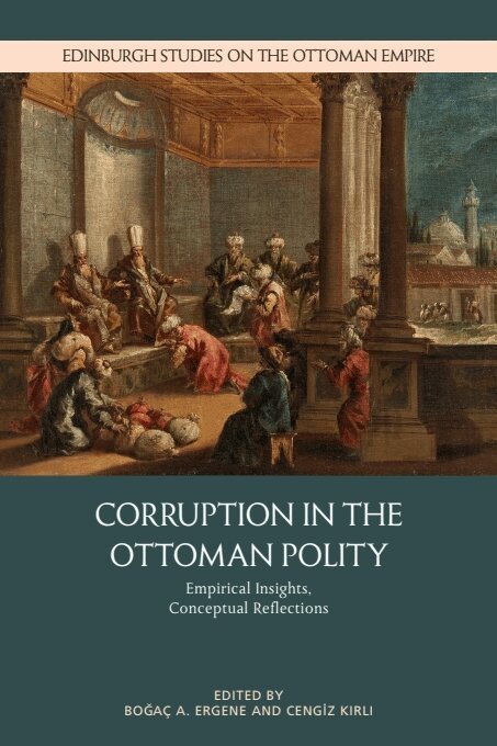 Boğaç A. Ergene, Cengiz Kırlı - Corruption in the Ottoman Polity, Häftad. Tillgänglighet: Kommande