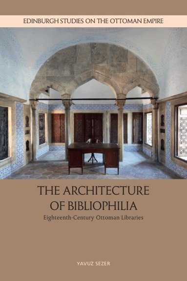 Yavuz Sezer - Architecture of Bibliophilia, Inbunden