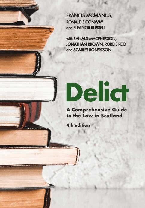 Francis McManus, Ronald E. Conway, Eleanor Russell - Delict, 4th edition, Inbunden