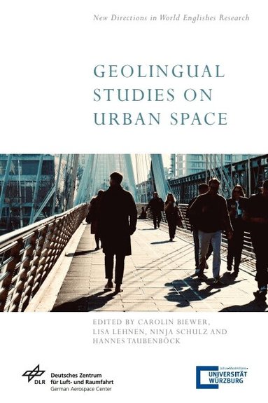 Carolin Biewer, Lisa Lehnen, Ninja Schulz, Hannes Taubenböck - Geolingual Studies on Urban Space, Inbunden