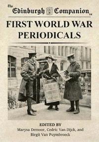 bokomslag Edinburgh Companion to First World War Periodicals