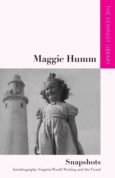 Maggie Humm - Maggie Humm – Snapshots, Inbunden