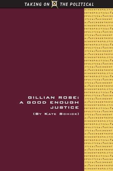 Kate Schick - Gillian Rose, Häftad