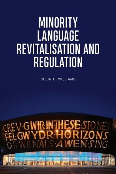 Colin H. Williams - Minority Language Revitalisation and Regulation, Inbunden