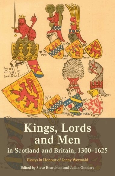 Steve Boardman, Julian Goodare - Kings, Lords and Men in Scotland and Britain, 1300-1625, Häftad
