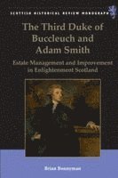 Brian Bonnyman - Third Duke of Buccleuch and Adam Smith, Häftad