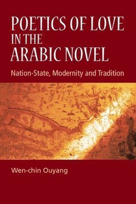 Poetics of Love in the Arabic Novel