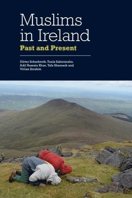 Oliver Scharbrodt, Tuula Sakaranaho, Adil Hussain Khan, Yafa Shanneik, Vivian Ibrahim - Muslims in Ireland, Häftad