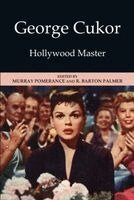 Murray Pomerance, R. Barton Palmer - George Cukor, Häftad