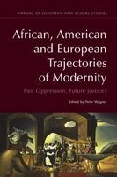 African, American and European Trajectories of Modernity