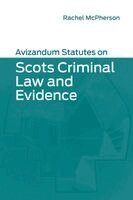 Rachel McPherson - Avizandum Statutes on Scots Criminal Law and Evidence, Häftad