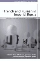 Derek Offord, Lara Ryazanova-Clarke, Vladislav Rjeoutski, Gesine Argent - French and Russian in Imperial Russia, Häftad