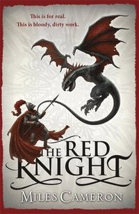 bokomslag The Red Knight: An epic historical fantasy with action, dragons and war, a must read for GAME OF THRONES fans