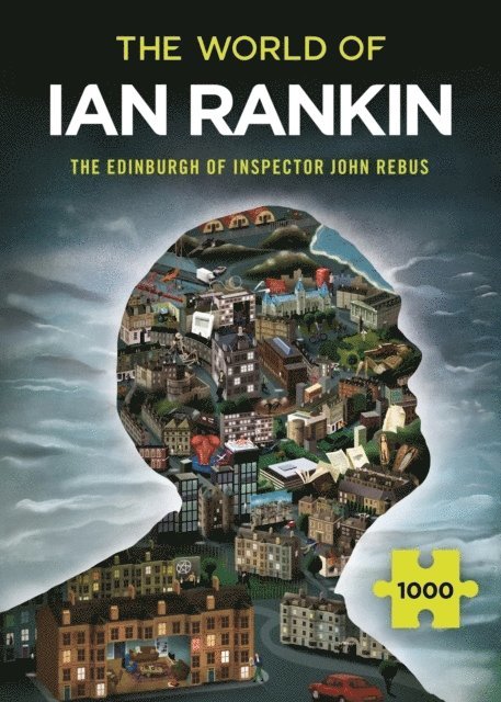 Ian Rankin's Edinburgh: The World of Inspector John Rebus: A Thrilling Jigsaw from Iconic Master of Crime Fiction Ian Rankin 1