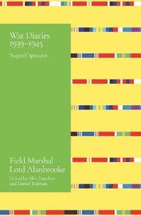 bokomslag Alanbrooke War Diaries 1939-1945