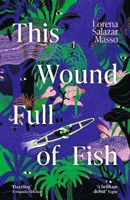 This Wound Full of Fish, Häftad. Tillgänglighet: Kommande
