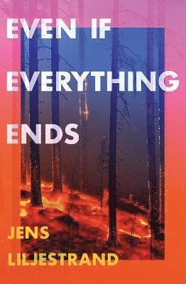 Even If Everything Ends 1