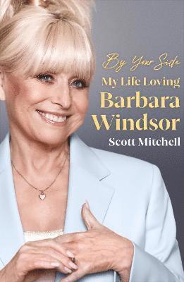 bokomslag By Your Side: My Life Loving Barbara Windsor