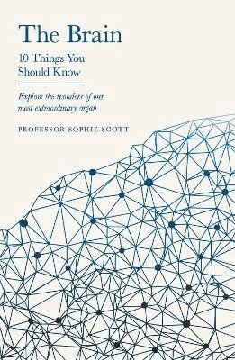 Sophie Scott - Brain, Inbunden