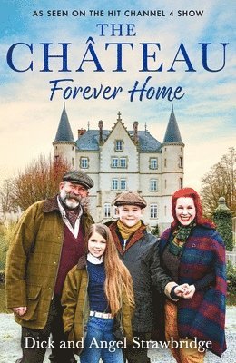 Dick Strawbridge, Angel Strawbridge - Château - Forever Home, Häftad