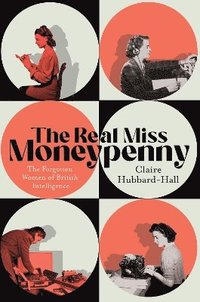 bokomslag The Real Miss Moneypenny