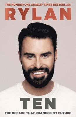 Rylan Clark - TEN: The decade that changed my future, Inbunden