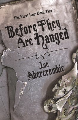 Joe Abercrombie - Before They Are Hanged, Inbunden