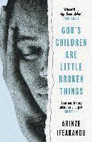 bokomslag God's Children Are Little Broken Things