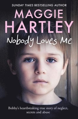 Maggie Hartley - Nobody Loves Me, Häftad