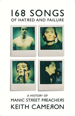 Keith Cameron - 168 Songs of Hatred and Failure, Häftad