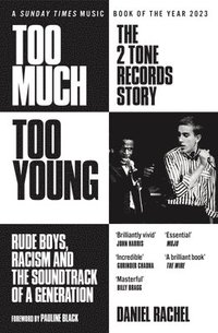 bokomslag Too Much Too Young: The 2 Tone Records Story