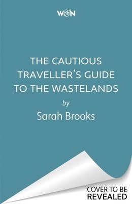 Sarah Brooks - Cautious Traveller's Guide to The Wastelands, Häftad