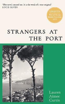 Lauren Aimee Curtis - Strangers at the Port, Inbunden