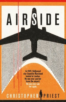 Christopher Priest - Airside, Häftad