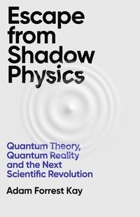 bokomslag Escape From Shadow Physics