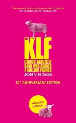 John Higgs - KLF, Inbunden