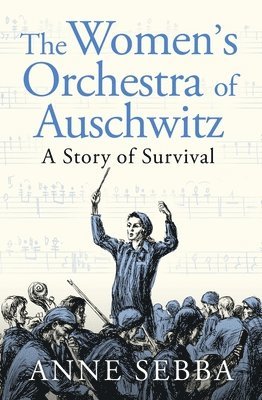 bokomslag The Womens Orchestra of Auschwitz