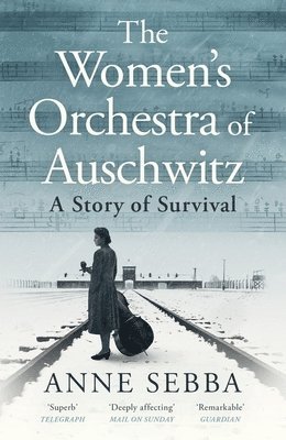 Anne Sebba - Women’s Orchestra of Auschwitz, Häftad