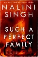 Nalini Singh - Such a Perfect Family, Häftad