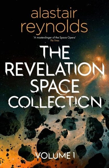 Alastair Reynolds - Revelation Space Collection Volume 1, Häftad
