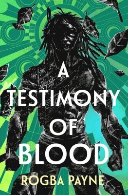 Rogba Payne - Testimony of Blood, Häftad