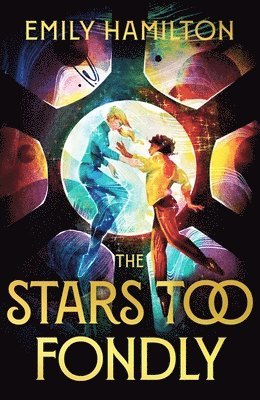 Emily Hamilton - Stars Too Fondly, Inbunden