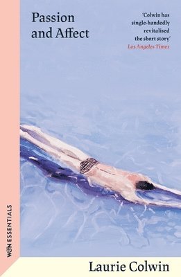 Laurie Colwin - Passion and Affect, Häftad