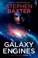 Stephen Baxter - Galaxy Engines, Inbunden