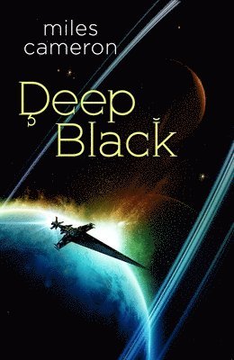 Miles Cameron - Deep Black, Inbunden