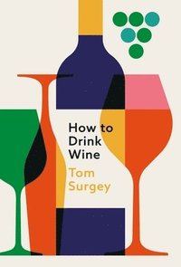 bokomslag How to Drink Wine