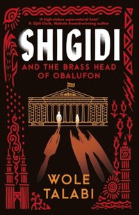 bokomslag Shigidi and the Brass Head of Obalufon