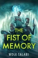 Wole Talabi - Fist of Memory, Häftad. Tillgänglighet: Kommande
